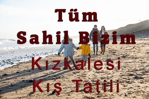 Kış tatili öneri - Kızkalesi kış tatili