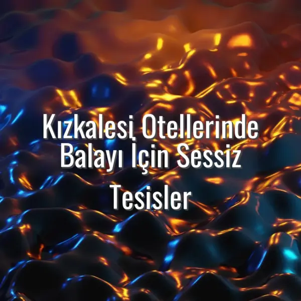 Kızkalesi Otellerinde Balayı İçin Sessiz Tesisler - balayı için sessiz kızkalesi otelleri