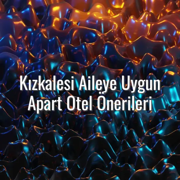 Kızkalesi Aileye Uygun Apart Otel Önerileri - kızkalesi aile apart otel önerileri