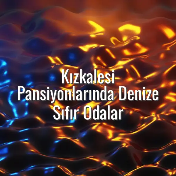 Kızkalesi Pansiyonlarında Denize Sıfır Odalar - kızkalesi pansiyon denize sıfır