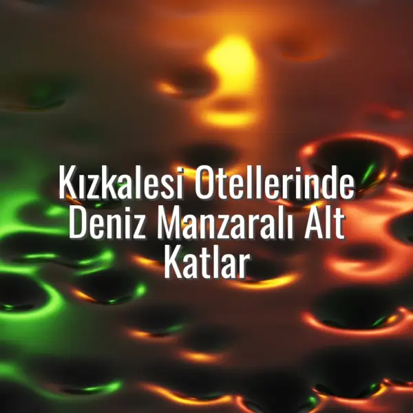 Kızkalesi Otellerinde Deniz Manzaralı Alt Katlar - kızkalesi deniz manzaralı alt kat
