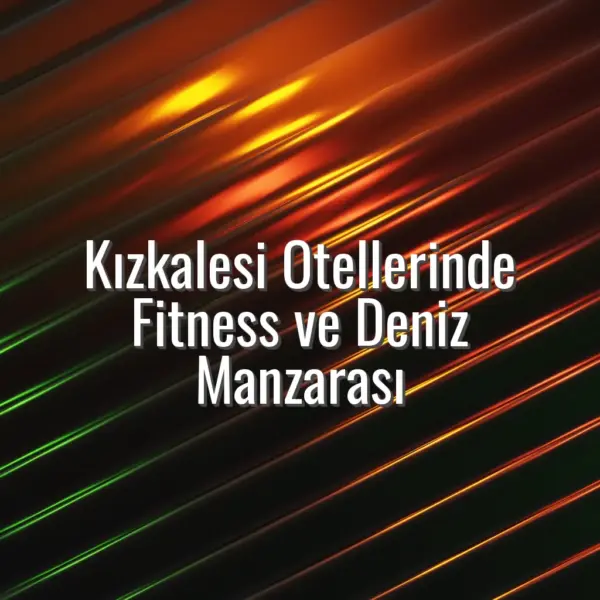 Kızkalesi Otellerinde Fitness ve Deniz Manzarası - Kızkalesi otellerinde fitness