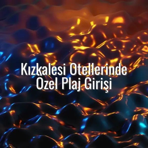 Kızkalesi Otellerinde Özel Plaj Girişi - Kızkalesi otellerinde özel plaj