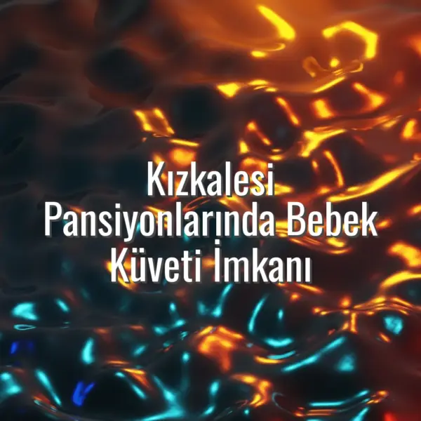 Kızkalesi Pansiyonlarında Bebek Küveti İmkanı - Kızkalesi pansiyonlarında bebek küveti