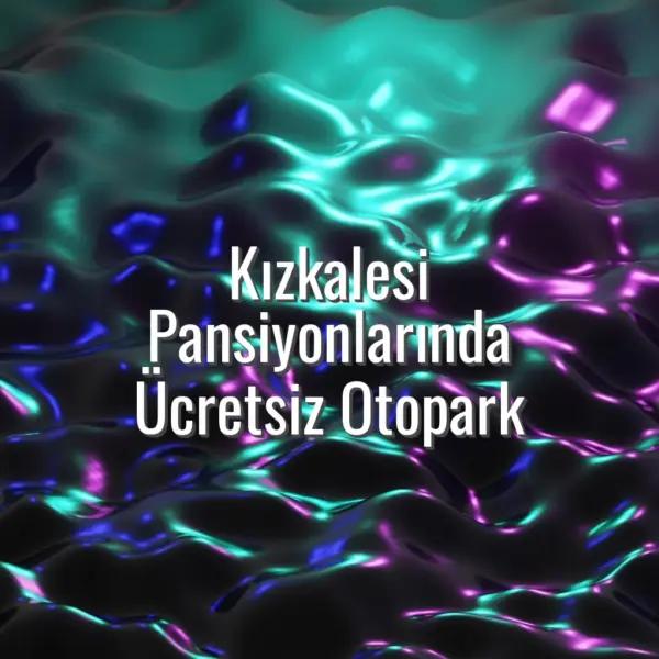 Kızkalesi Pansiyonlarında Ücretsiz Otopark - Kızkalesi pansiyonlarında ücretsiz otopark